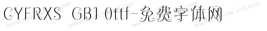 CYFRXS  GB1 0ttf字体转换